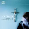L'Arpeggiata & Christina Pluhar - Via Crucis