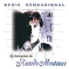 Ricardo Montaner - Serie Sensacional: La Sensaeión de Ricardo Montaner